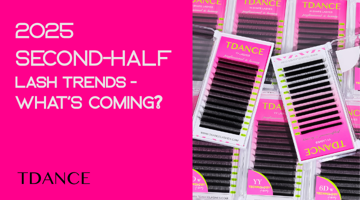 2025 Second-Half Lash Trends: What’s Coming & How to Stay Ahead with TDANCE